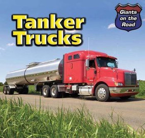Tanker Trucks - 9781499402261 by Norman D. Graubart, 9781499402261