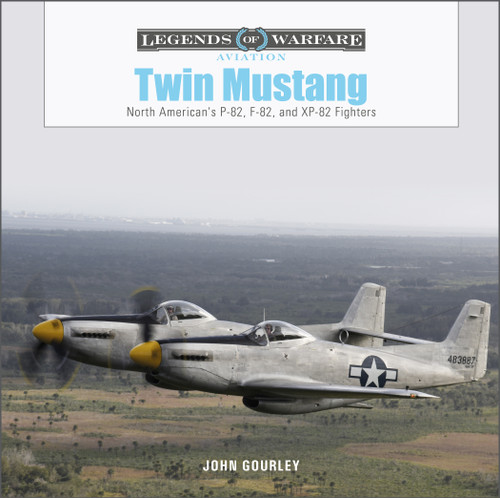 Twin Mustang (North American's P-82, F-82, and XP-82 Fighters) by John Gourley, 9780764363498