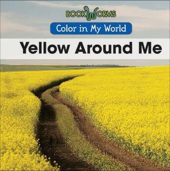 Yellow Around Me - 9781502600639 by Madeline Stevens, 9781502600639