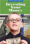 Investing Your Money by B. J. Best, 9781502601032