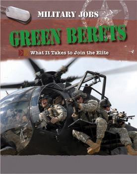 Green Berets (What it Takes to Join the Elite) by Alexander Stilwell, 9781502601612