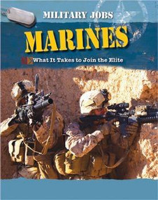 Marines (What it Takes to Join the Elite) by Alexander Stilwell, 9781502601643