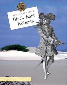 Black Bart Roberts by Laura Sullivan, 9781502602077