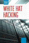 White Hat Hacking by Jonathan Smith, 9781502602725