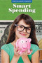 Smart Spending by Rebecca Stefoff, 9781502602817