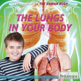 The Lungs in Your Body - 9781622756285 by Christine Figorito, 9781622756285