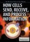How Cells Send, Receive, and Process Information by Michael Friedman, Brett Friedman, Marc McLaughlin, 9781622758005
