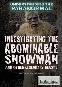 Investigating the Abominable Snowman and Other Legendary Beasts - 9781622758531 by Jeanne Nagle, 9781622758531