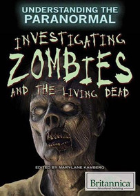 Investigating Zombies and the Living Dead - 9781622758715 by Mary-Lane Kamberg, 9781622758715