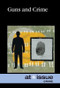 Guns and Crime - 9780737771725 by Noël Merino, 9780737771725