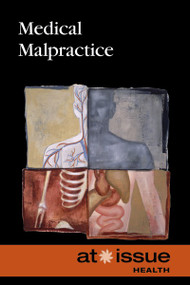 Medical Malpractice - 9780737771756 by Noah Berlatsky, 9780737771756