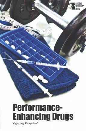 Performance-Enhancing Drugs - 9780737772814 by Roman Espejo, 9780737772814