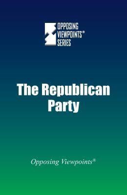 The Republican Party - 9780737772852 by Noah Berlatsky, 9780737772852