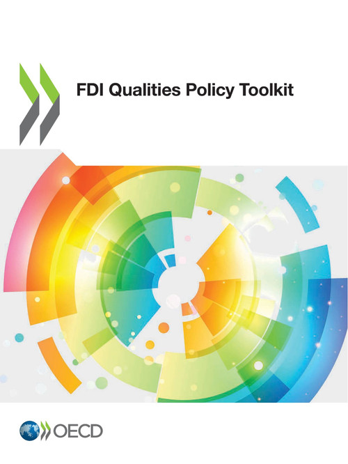 FDI Qualities Policy Toolkit by , 9789264724532