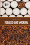 Tobacco and Smoking - 9780737772944 by Roman Espejo, 9780737772944