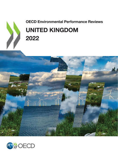 OECD Environmental Performance Reviews: United Kingdom 2022 by , 9789264765351