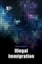 Illegal Immigration - 9780737772739 by Noël Merino, 9780737772739