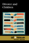 Divorce and Children - 9780737771619 by Roman Espejo, 9780737771619