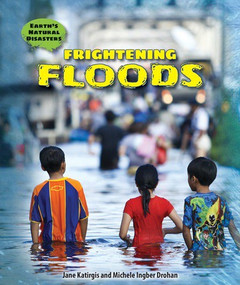 Frightening Floods - 9780766067998 by Jane Katirgis, Michele Ingber Drohan, 9780766067998