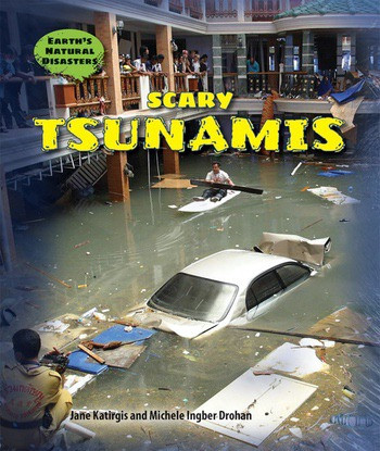 Scary Tsunamis by Jane Katirgis, Michele Ingber Drohan, 9780766068056