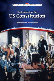 Understanding the U.S. Constitution by James Wolfe, Lesli J. Favor, Ph.D., 9780766068629