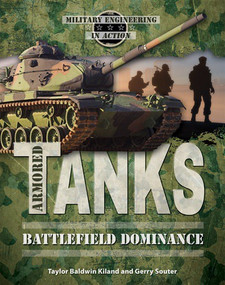 Armored Tanks (Battlefield Dominance) by Gerry Souter, Taylor Baldwin Kiland, 9780766069084