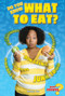 Do You Know What to Eat? by Kathlyn Gay, 9780766069879