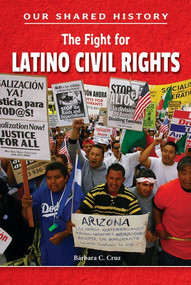 The Fight for Latino Civil Rights by Bárbara C. Cruz, 9780766070066