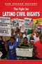 The Fight for Latino Civil Rights by Bárbara C. Cruz, 9780766070066