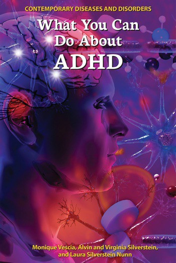 What You Can Do About ADHD by Monique Vescia, Alvin Silverstein, Virginia Silverstein, 9780766070288