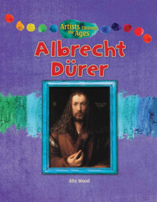 Albrecht Dürer by Alix Wood, 9781477754481