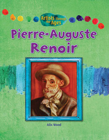 Pierre-Auguste Renoir - 9781477755228 by Alix Wood, 9781477755228
