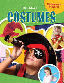 I Can Make Costumes - 9781477755587 by Emily Reid, 9781477755587