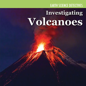 Investigating Volcanoes - 9781477759547 by Miriam Coleman, 9781477759547
