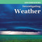 Investigating Weather - 9781477759585 by Miriam Coleman