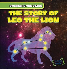 The Story of Leo the Lion - 9781482426755 by Blanche Roesser, 9781482426755