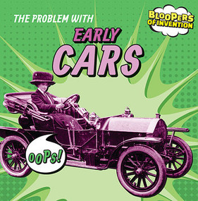 The Problem with Early Cars by Ryan Nagelhout, 9781482427608