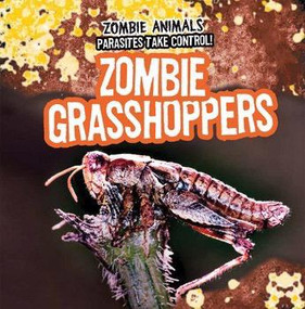 Zombie Grasshoppers by Jolene Alessi, 9781482428445