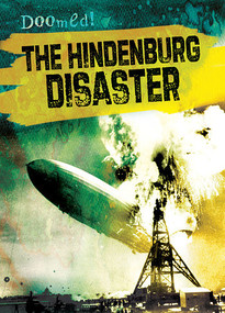 The Hindenburg Disaster by Ryan Nagelhout, 9781482429367