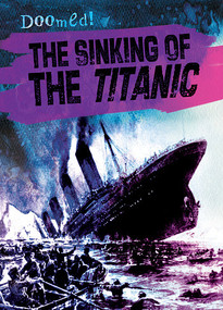 The Sinking of the Titanic - 9781482429466 by Therese M. Shea, 9781482429466