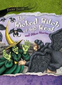 The Wicked Witch of the West and Other Stories by Vic Parker, 9781482431094