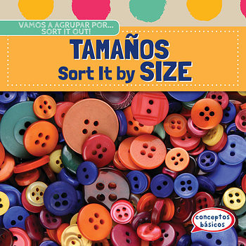 Tamaños / Sort It by Size by Emmett Alexander, Eida de la Vega, 9781482432190