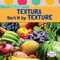 Textura / Sort It by Texture (Bilingual Edition) by Nicholas O'Hara, Eida de la Vega, 9781482432237