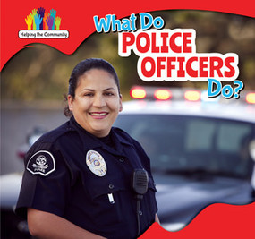 What Do Police Officers Do? - 9781499406580 by Nick Christopher, 9781499406580