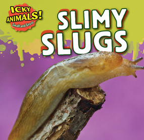 Slimy Slugs - 9781499407150 by Celeste Bishop, 9781499407150