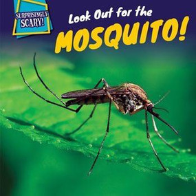 Look Out for the Mosquito! - 9781499409420 by Maci Dessen, 9781499409420