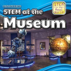 Discovering STEM at the Museum - 9781499409697 by Amy Hayes, 9781499409697
