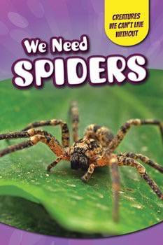 We Need Spiders - 9781499410440 by Therese M. Shea, 9781499410440
