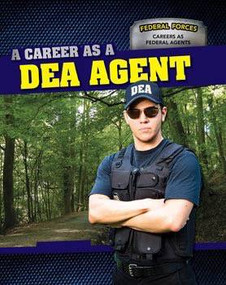 A Career as a DEA Agent - 9781499411133 by Dawn Rapine, 9781499411133