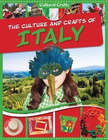 The Culture and Crafts of Italy - 9781499411614 by Paul Challen, 9781499411614